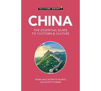 Indre Balcikonyte-Huang Kathy Flower China - Culture Smart (Tascabile)