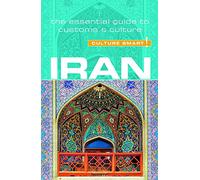 Culture Smart! Iran: The Essential Guide to Customs & Culture [Lingua Inglese]