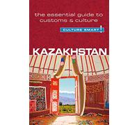 Culture Smart! Kazakhstan [Lingua Inglese]