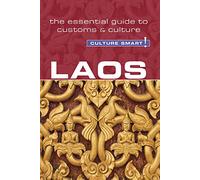 Culture Smart! Laos: The Essential Guide to Customs & Culture [Lingua Inglese]