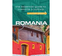 Culture Smart! Romania: The Essential Guide to Customs & Culture [Lingua Inglese]