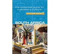 Culture Smart! South Africa: The Essential Guide to Customs & Culture [Lingua Inglese]