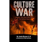 Culture War: Unionism: Thirty Years Under Siege. The Fightback Begins.