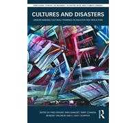 Cultures and Disasters: Understanding Cultural Framings in Disaster Risk Reduction
