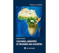 Cultures, identités et progrès des sociétés