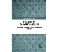Cultures of Counterterrorism: French and Italian Responses to Terrorism after 9/11