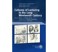 Cultures of Lecturing in the Long Nineteenth Century / Volume (Copertina rigida)