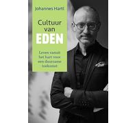 Cultuur van Eden: Leven vanuit het hart voor een duurzame toekomst