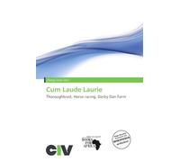 Cum Laude Laurie: Thoroughbred, Horse racing, Darby Dan Farm