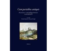 «Cum parietibus antiquis». Preesistenze e casali nell'Agro Romano (secoli XII-XVI)