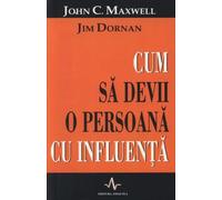 Cum sa devii o persoana cu influenta