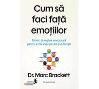 Cum sa faci fata emotiilor - Marc Brackett