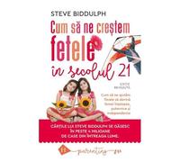 Cum Sa Ne Crestem Fetele In Secolul 21