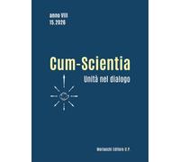 Cum-Scientia. Unità nel dialogo (anno VIII, 15.2026)