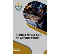 Cuma Fox Mia Baker Fundamentals of Architecture (Int) (Copertina rigida)