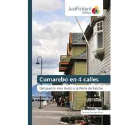 Cumarebo en 4 calles: Del puerto mas lindo a la Perla de Falcón