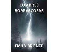 Cumbres borrascosas - Brontë Emily