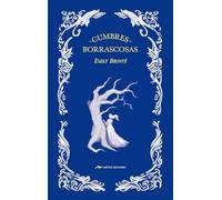 Cumbres Borrascosas: Edición Ilustrada en Tapa Dura: 2