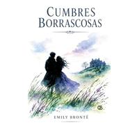 Cumbres Borrascosas / Wuthering Heights (Spanish Edition)