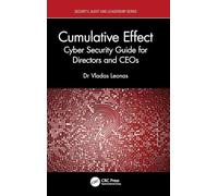 Cumulative Effect: Cyber Security Guide for Directors and CEOs
