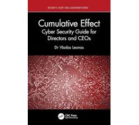 Cumulative Effect: Cyber Security Guide for Directors and CEOs