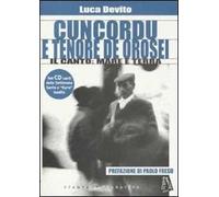 Cuncordu e tenore de Orosei. Il canto: mare e terra. Con CD Audio