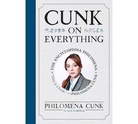 Philomena Cunk Cunk on Everything (Copertina rigida)