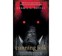 Cunning Folk: A Folk Horror Thriller from the Author of No One Gets Out Alive and The Ritual