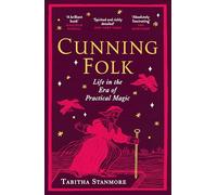 Cunning Folk : Life in the Era of Practical Magic