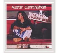 Cunningham, Austin - Let That Poor Boy Sing