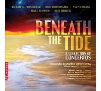 Cunningham / Croatian Chamber Orchestra Beneath the Tide (CD)
