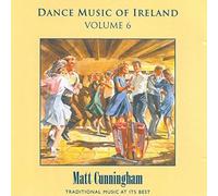 Matt Cunningham Dance Music of Ireland - Volume 6 (CD) Album