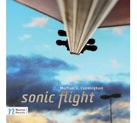 Cunningham / Moravian Philharmonic Orch / Micka - Sonic Flight