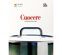 Cuocere. Istruzioni per l'uso