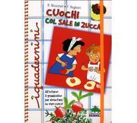 Cuochi col sale in zucca. Ediz. illustrata
