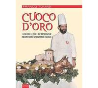 Cuoco d'oro. I vini delle colline moreniche incontrano un grande cuoco