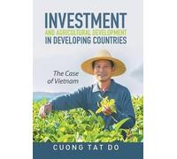 Cuong Tat Do Investment and Agricultural Development in Devel (Copertina rigida)
