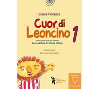 Cuor di leoncino. Le avventure di Johnny Jonny. Vol. 1