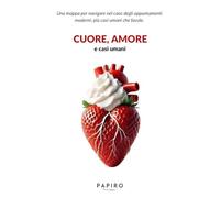 Cuore, amore e casi umani: Come riconoscere relazioni tossiche, narcisisti, red flag e manipolazioni emotive