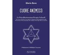 Cuore animico. La PsicoBiorisonanzaTerapia ScInte®
