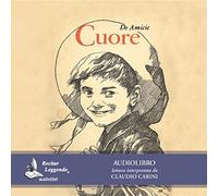 Cuore. Audiolibro. CD Audio formato MP3