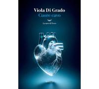 Cuore cavo - 2025 - La nave di Teseo (I grandi delfini)