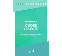 Cuore celeste. Un cammino con Evagrio Pontico