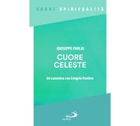 Cuore celeste. Un cammino con Evagrio Pontico - 2024 - San Paolo