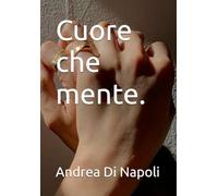 Cuore che mente.