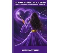 Cuore Constellation: La magia e il potere dell'essere
