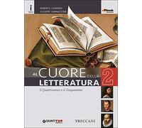 Cuore della letteratura. Per le Scuole superiori. Con e-book. Con espansione online (Vol. 2)
