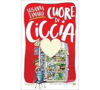 Cuore di ciccia. Ediz. illustrata