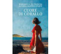 Cuore di corallo [Paperback] [Jun 11, 2025] Di Francia, Marosella and Mastrocinq