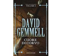 Cuore di corvo. La saga dei Rigante. Vol. 3